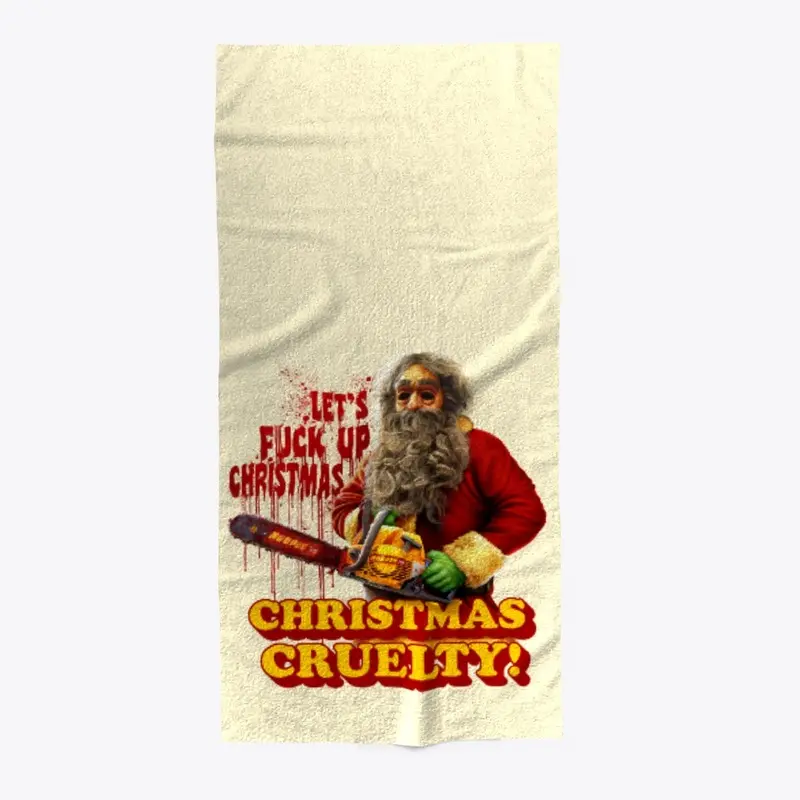 Let's Fuck Up Christmas Towel